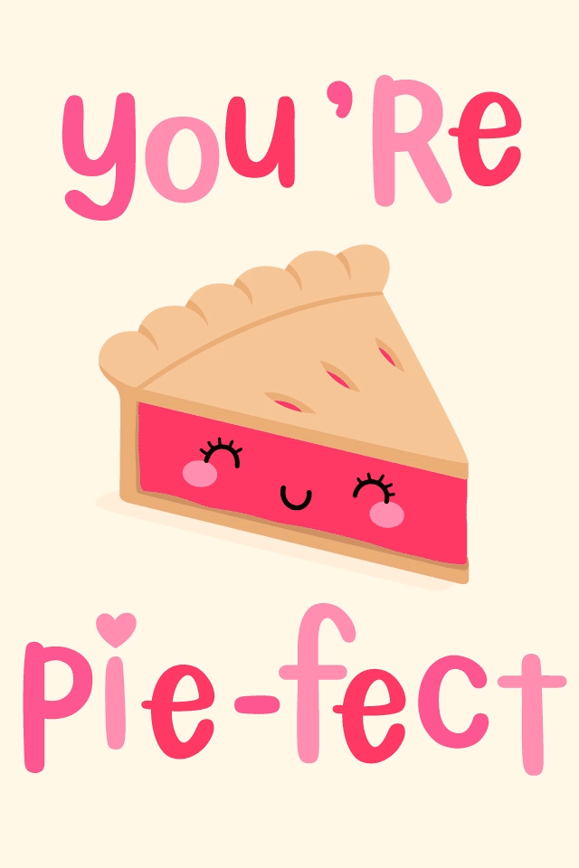 Ypu're Pie-fect ecard