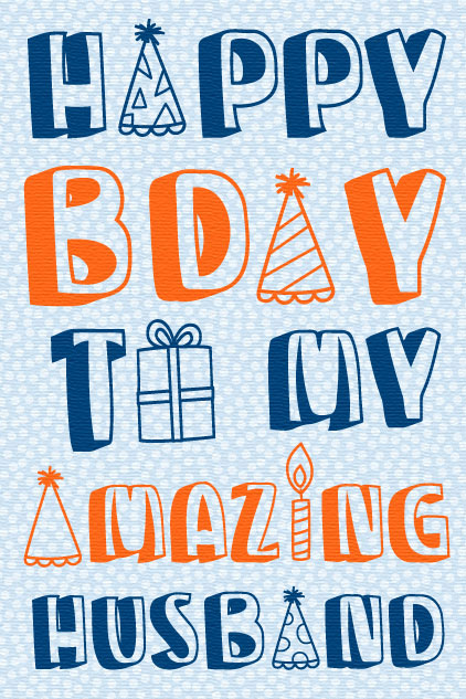 Happy Birthday Amazing Husband ecard