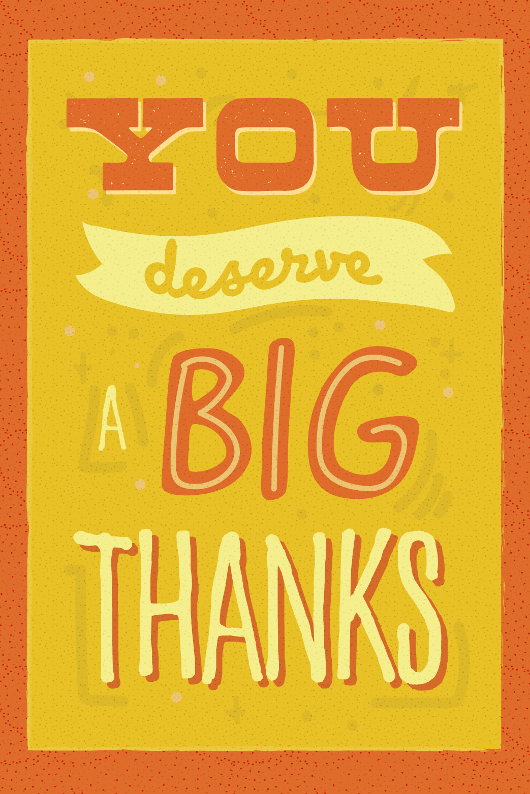 You Deserve A Big Thanks ecard