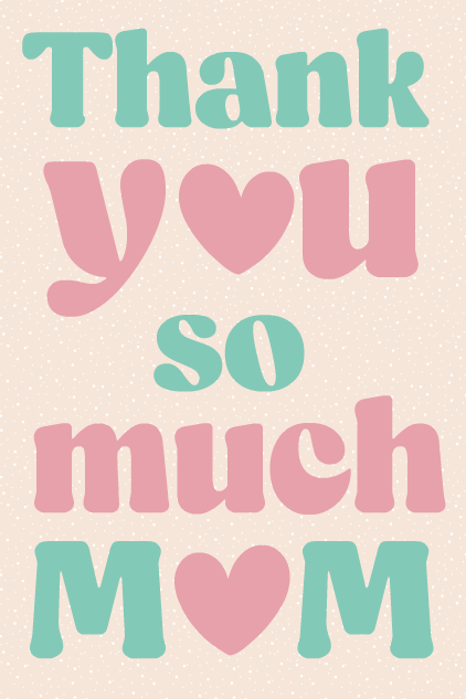 Thank You So Much Mom ecard