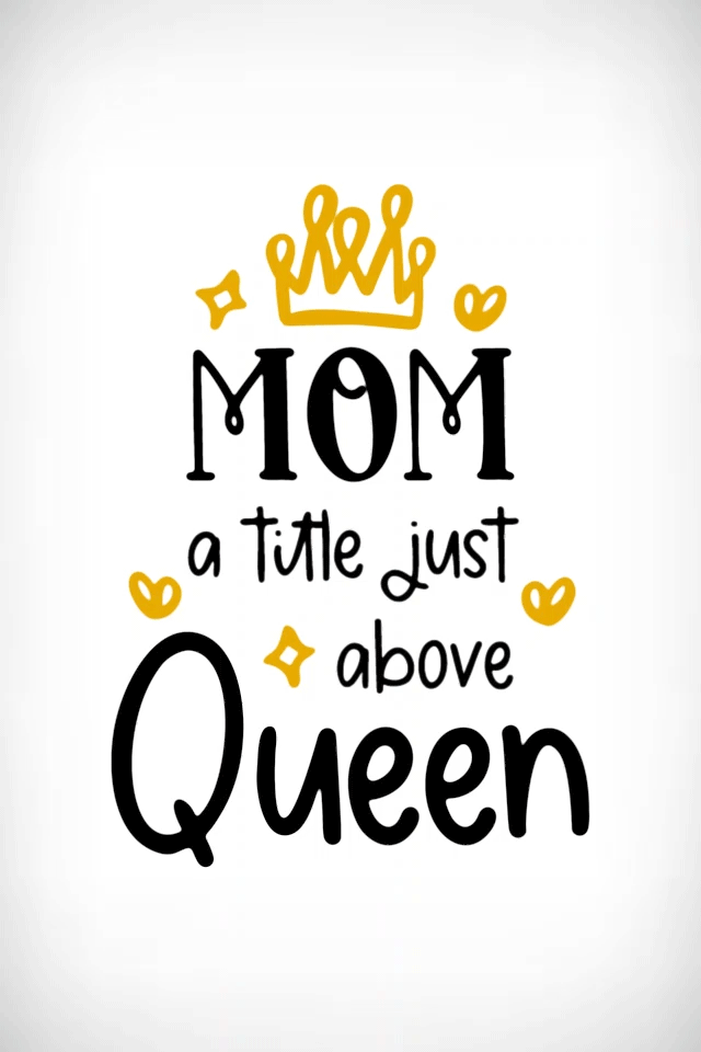 Mom A Title Just Above Queen ecard