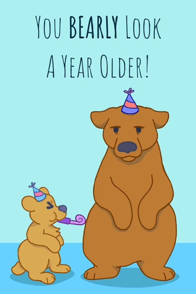 Bearly Look Older - Birthday Ecard | CardSnacks