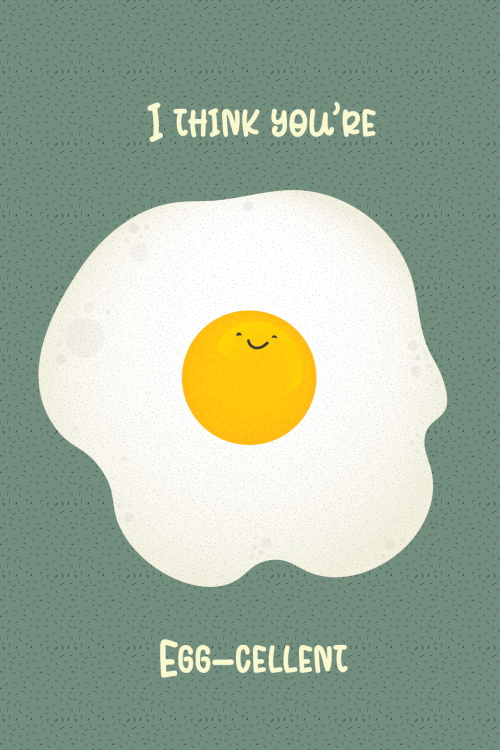 I Think You're Egg Cellent ecard