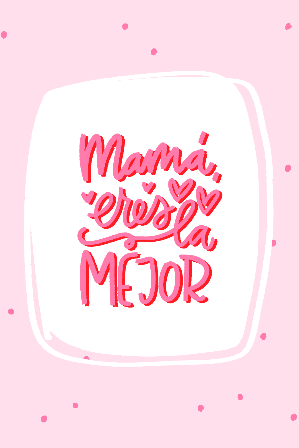 Mama Eres La Mejor  ecard
