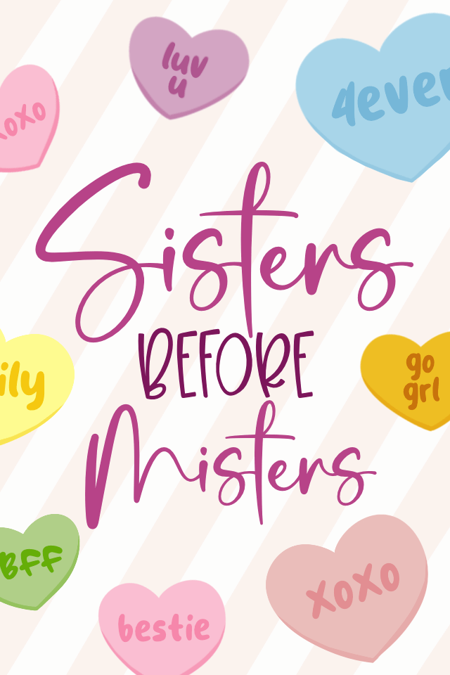 Sisters Before Misters Galentines ecard