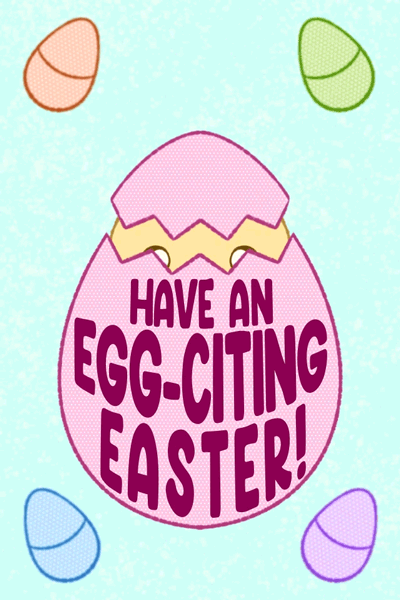 Eggciting Easter ecard