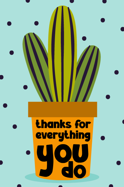 Thanks For Everything You Do Plant ecard