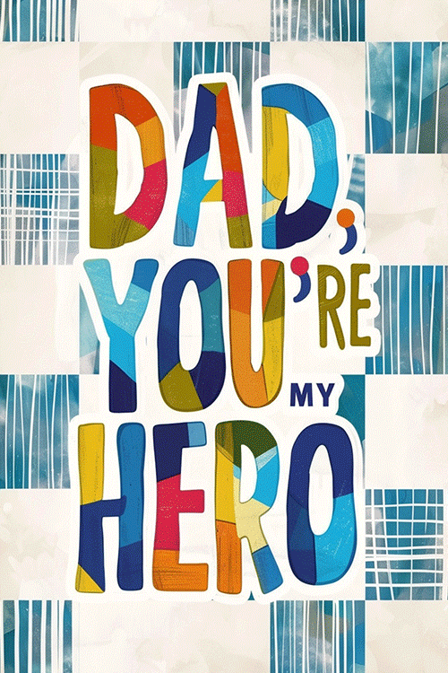 Dad You're My Hero Multi Color ecard
