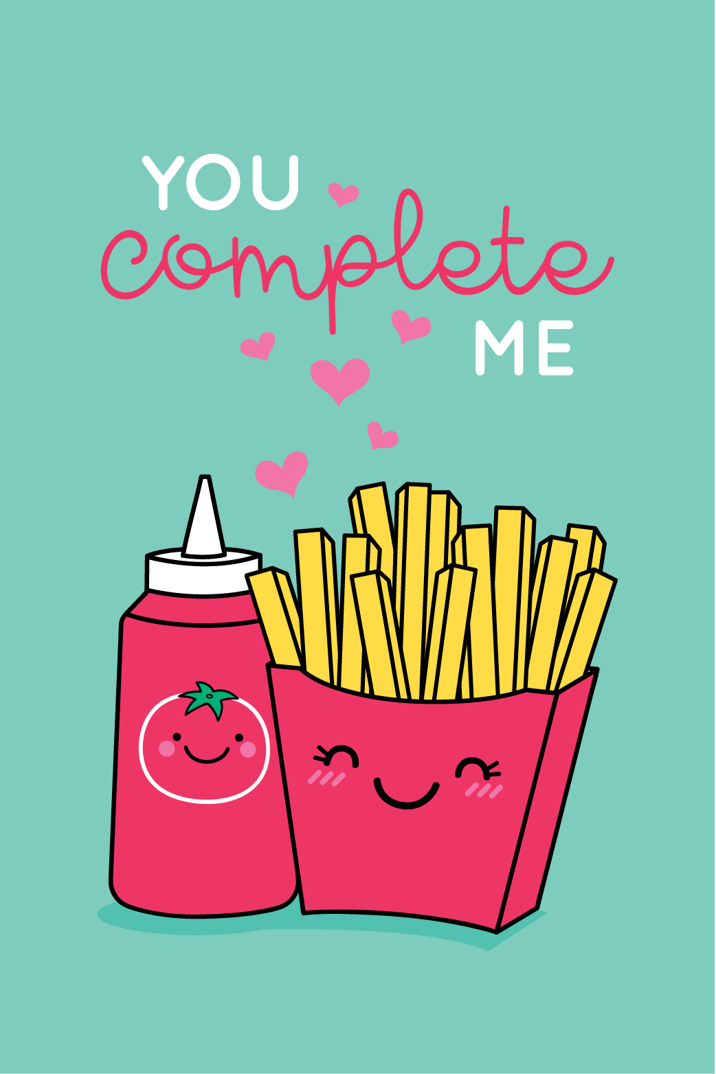 You Complete Me Fries ecard