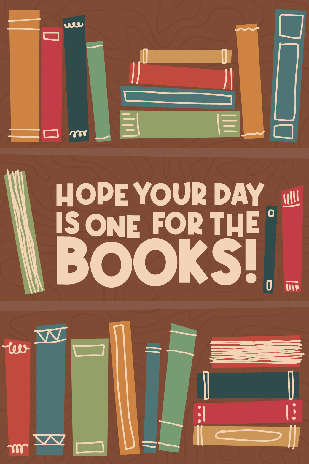 Hope Your Day Is One For The Book ecard