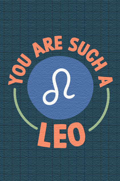 You Are Such A Leo ecard