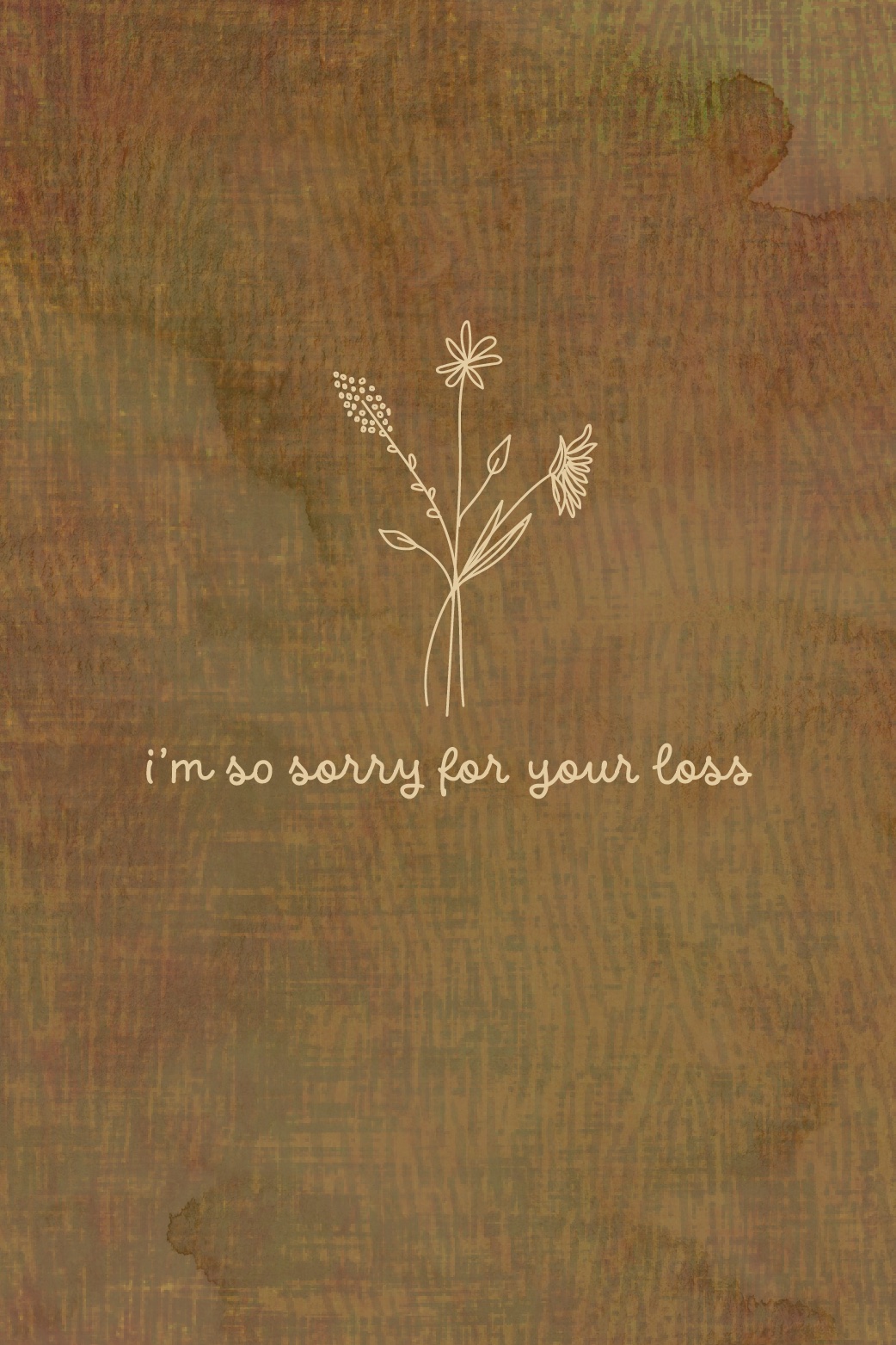 I'm So Sorry For Your Loss ecard