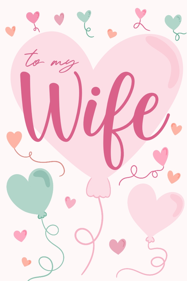 To My Wife Balloons ecard