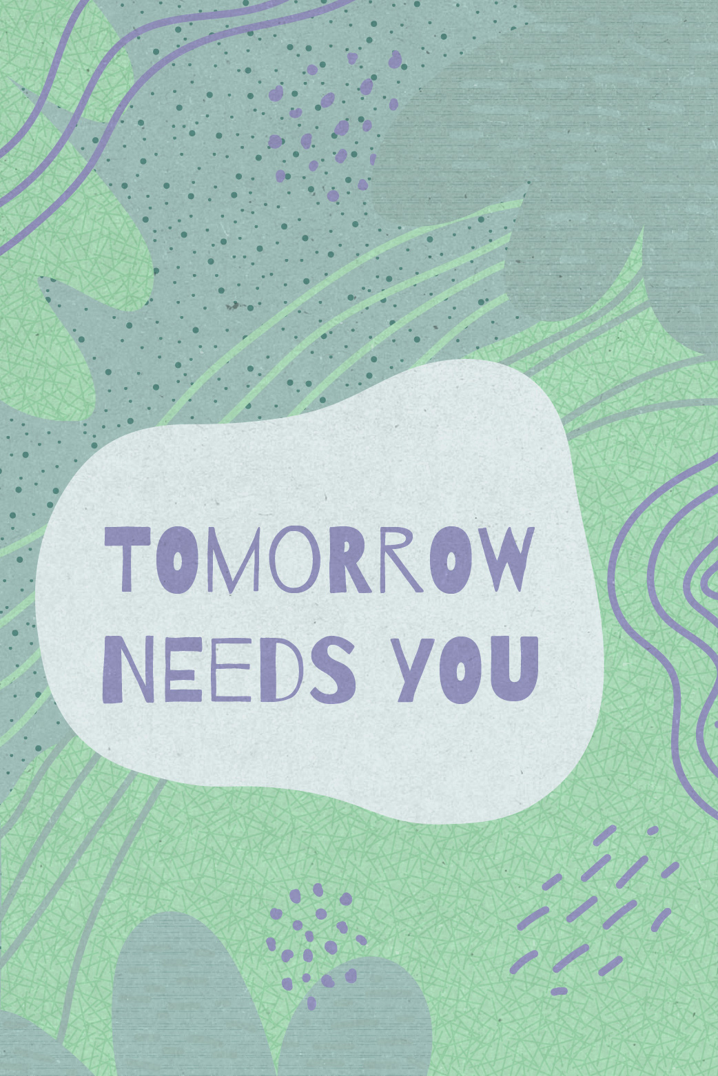 Tomorrow Needs You ecard