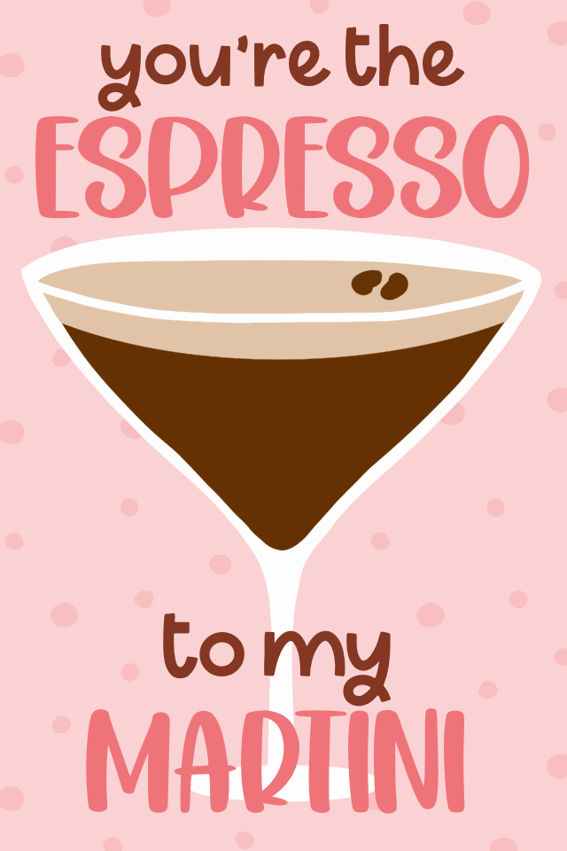 Espresso To My Martini ecard
